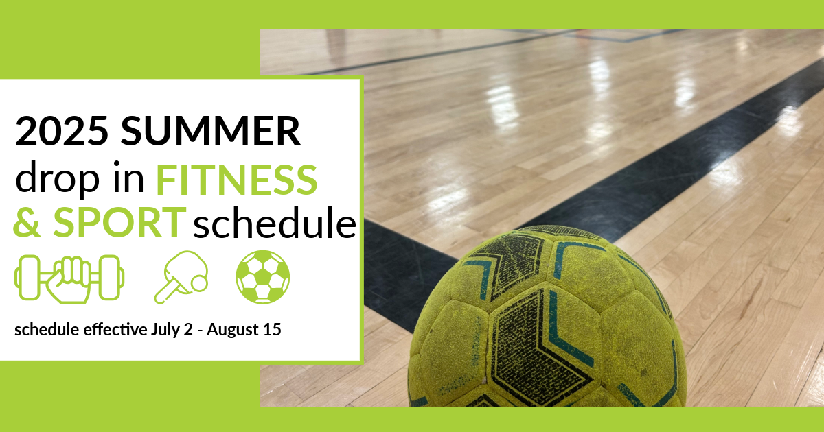 2025 Summer Fitness & Sport Drop-In Schedule