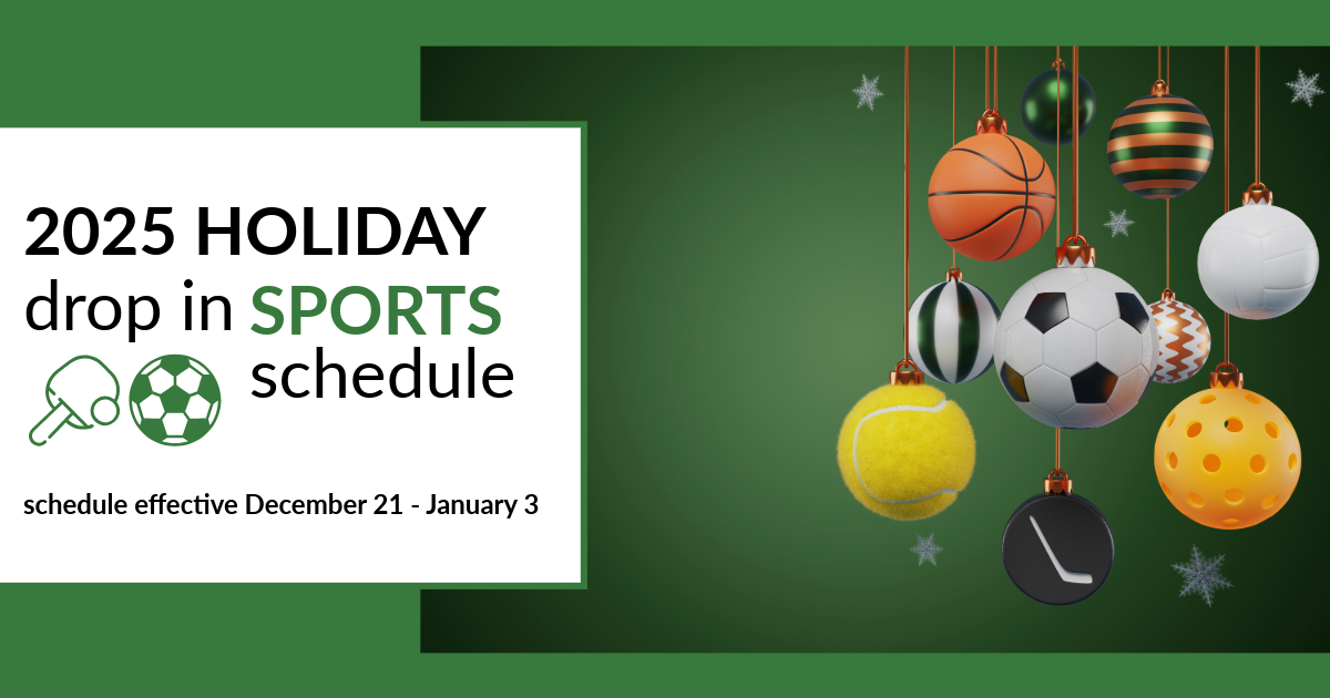 2025 HOLIDAY Drop-in Sports Schedule